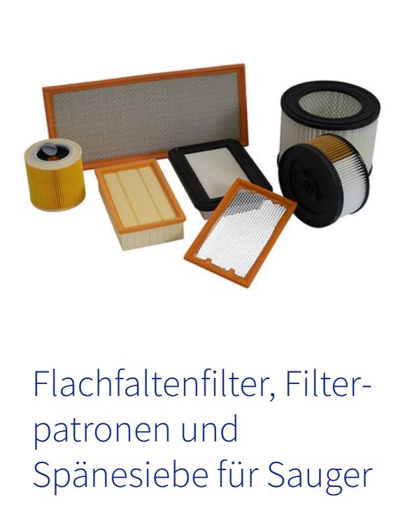 Flachfaltenfilter, Filterpatronen und Spänesiebe für Sauger